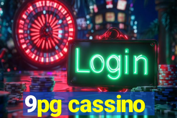 9pg cassino